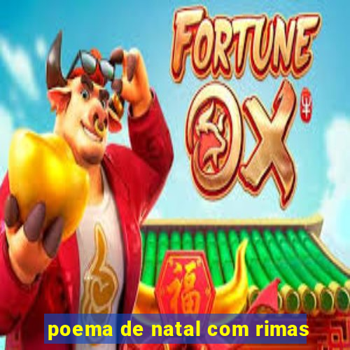 poema de natal com rimas